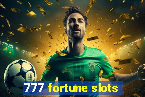 777 fortune slots